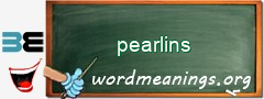 WordMeaning blackboard for pearlins